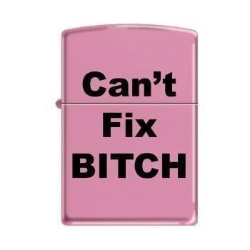 Zippo Lighter - Can't Fix Bitch Pink Matte - Lighter USA