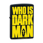 Zippo Lighter - Who is Darkman - Lighter USA